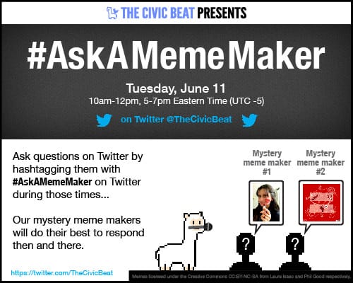 #AskAMemeMaker (via thecivicbeat.com)