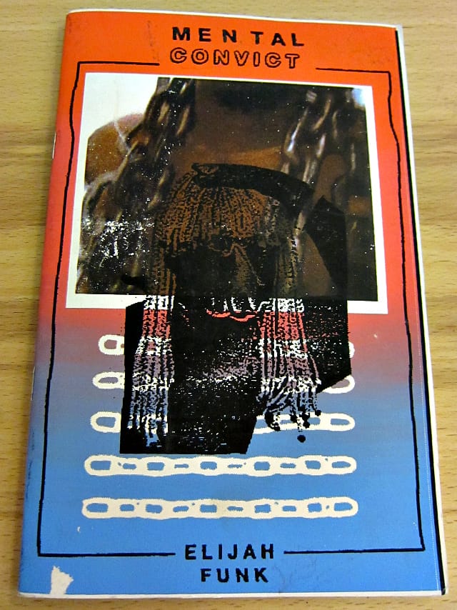 Mental Convict by Elijah Funk