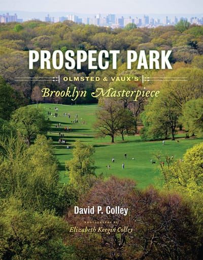 Prospect Park: Olmsted & Vaux's Brooklyn Masterpiece