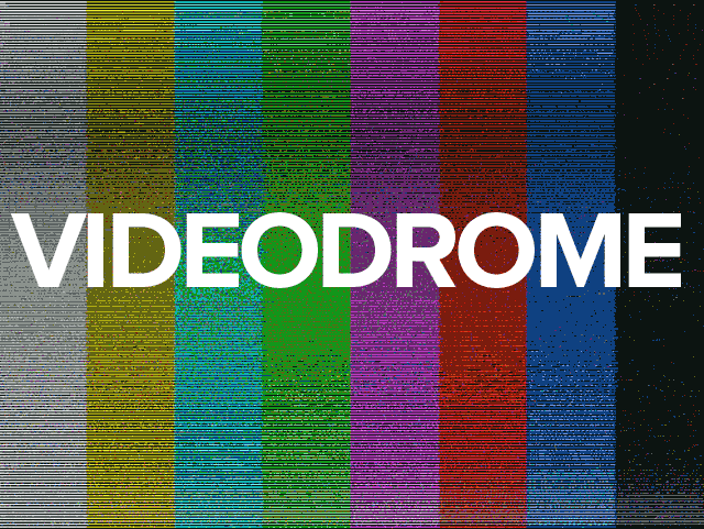 videodrome-640-b