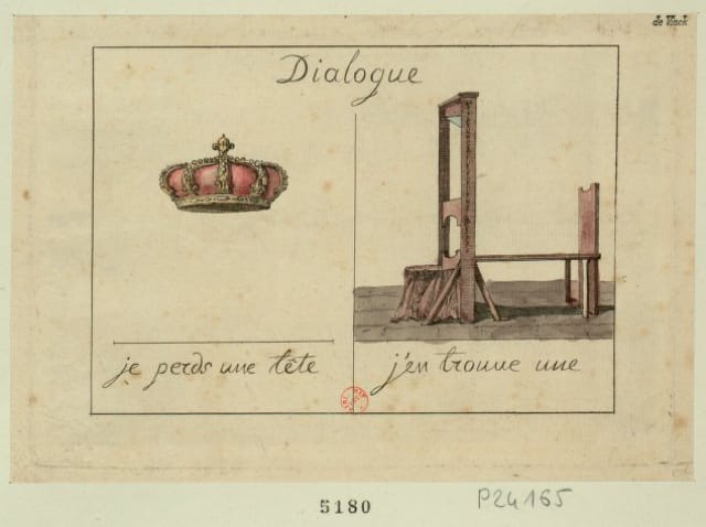 Crown: "I lost a head"; Guillotine: "I've found one" (1793) (via French Revolution Digital Archive)