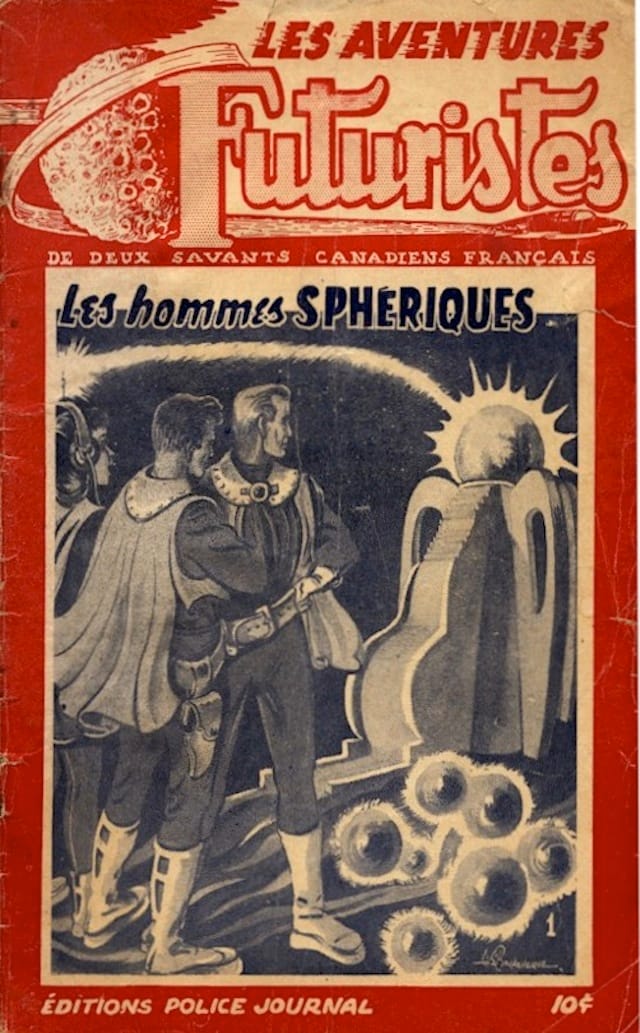Les Aventures Futuristes #1 (1949),  about two French Canadian "savants" encountering the "spherical men" (via Comic Book Plus)