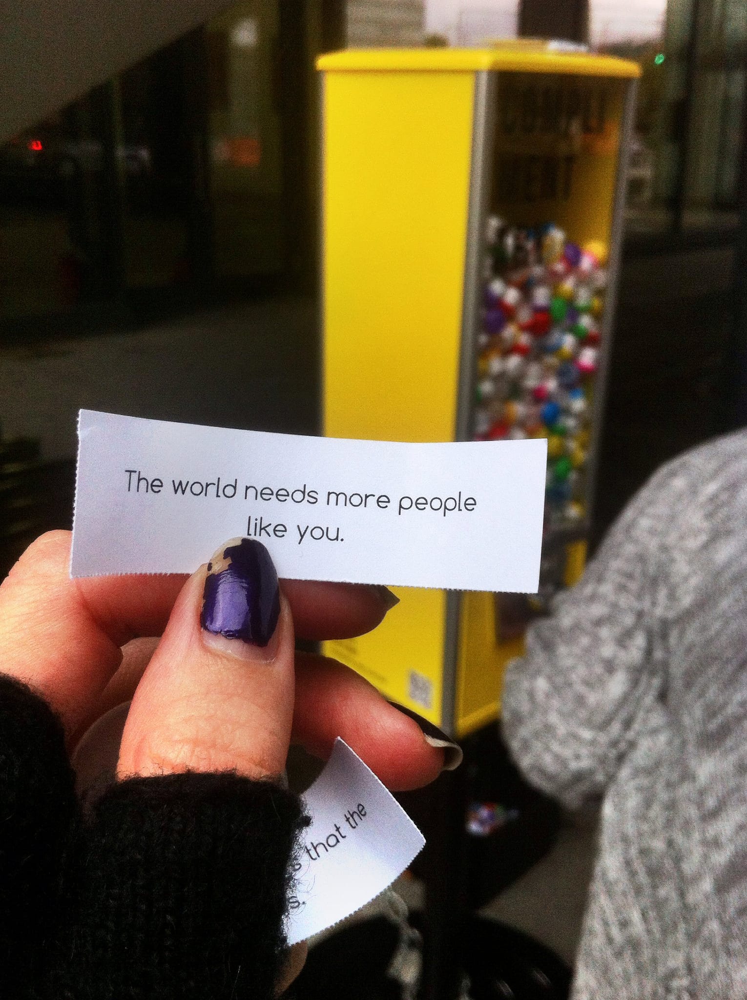 A compliment received from Leah Harper's "Complimentary" gumball machine