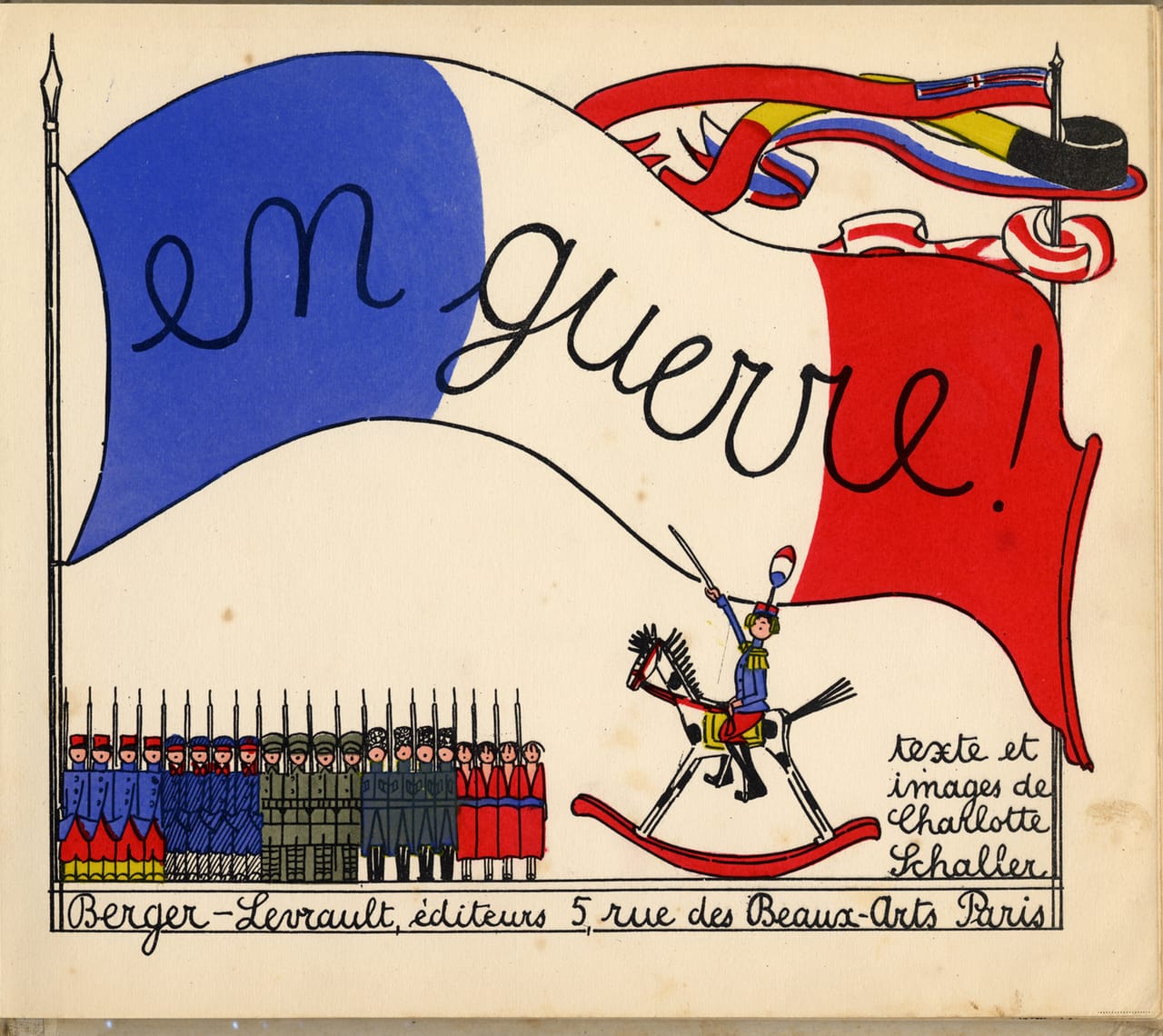 Charlotte Schaller. En guerre! Paris: Berger-Levrault, [1914]. On loan from a private collection.