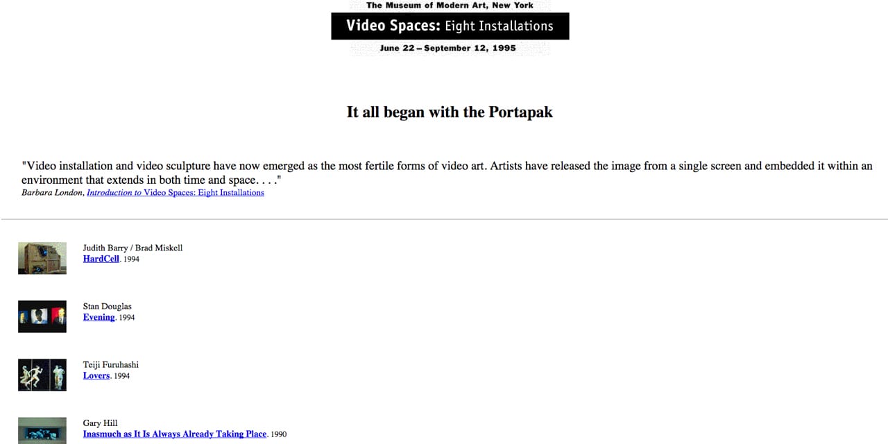 Site for the 1995 MoMA exhibition 'Video Spaces: Eight Installations'