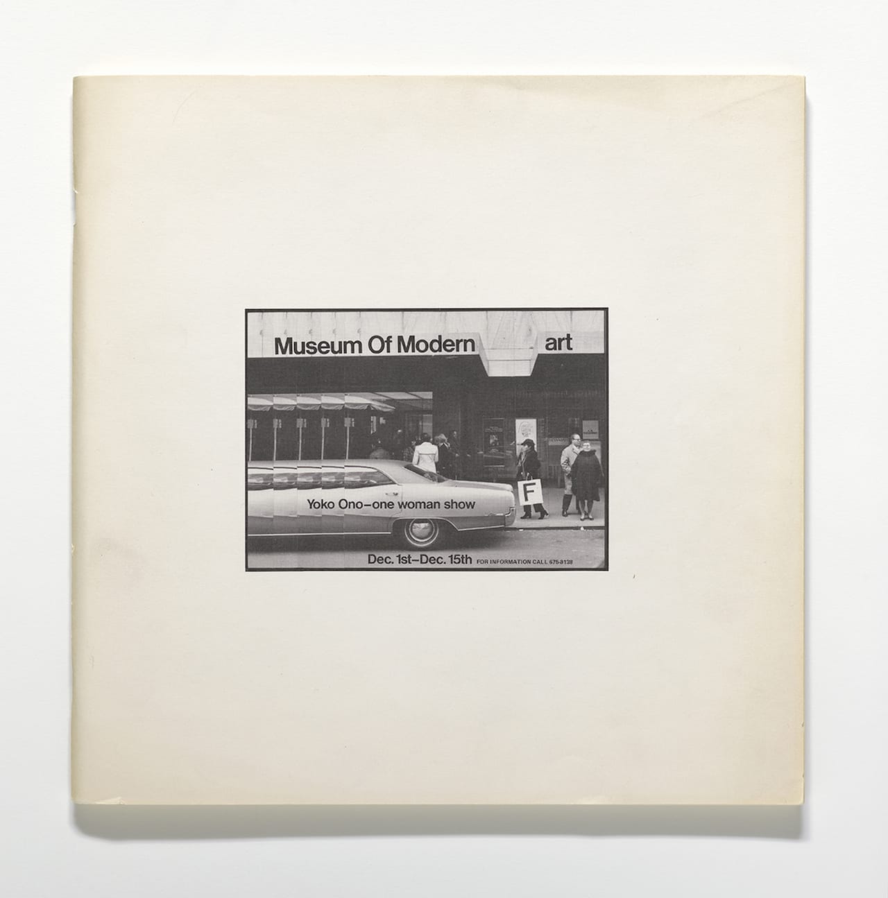 Yoko Ono (Japanese, born 1933) Museum of Modern [F]art. 1971. Exhibition catalogue, offset, 11 13/16 x 11 13/16 x 3/8″ (30 x 30 x 1 cm). The Museum of Modern Art Library, New York. © Yoko Ono 2014