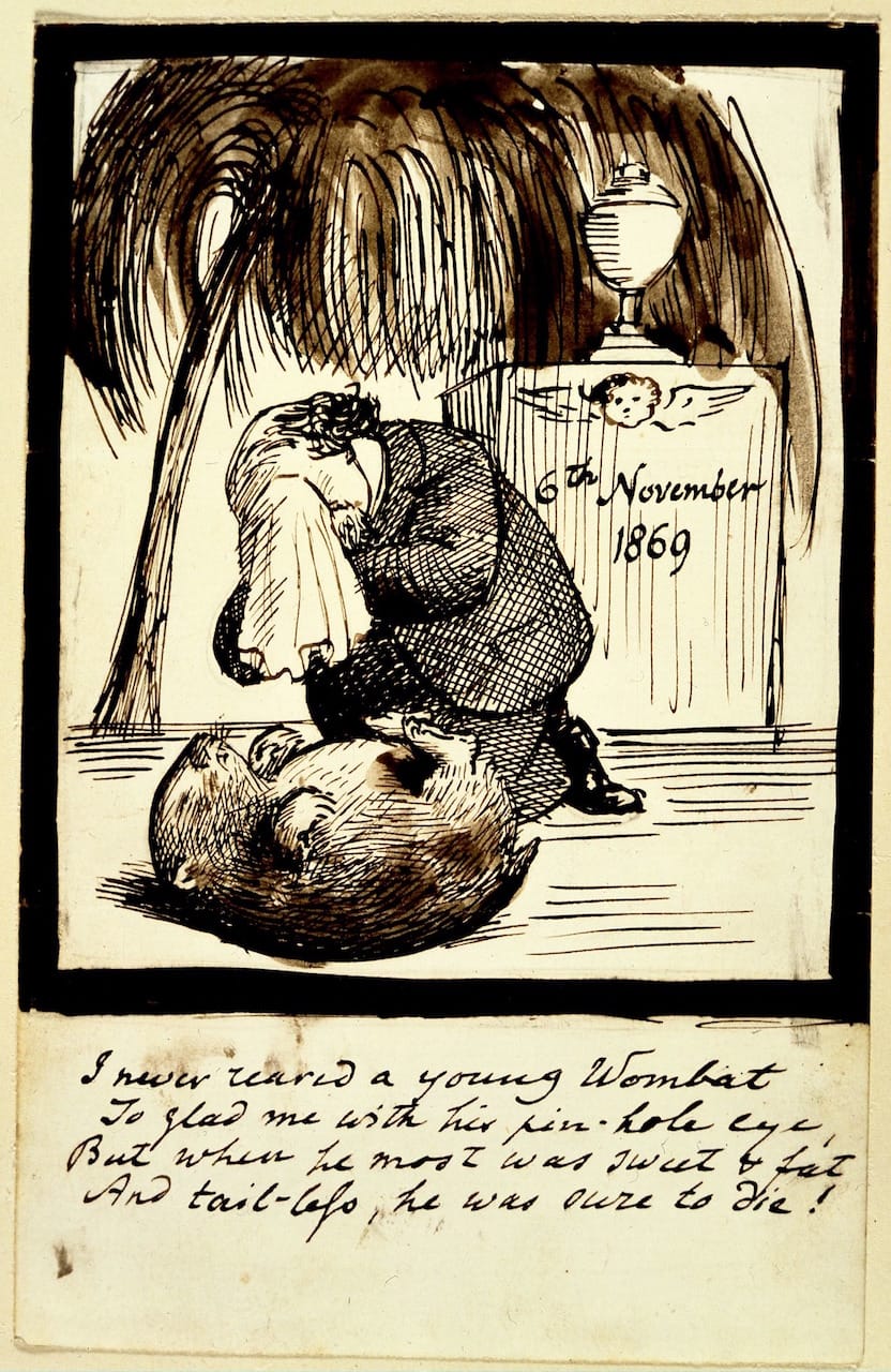 Dante Gabriel Rossetti's illustrated poem eulogizing the death of his pet wombat (November 6, 1869): "I never reared a young Wombat To glad me with his pin-hole eye, But when he most was sweet & fat And tail-less; he was sure to die!" (via British Museum)