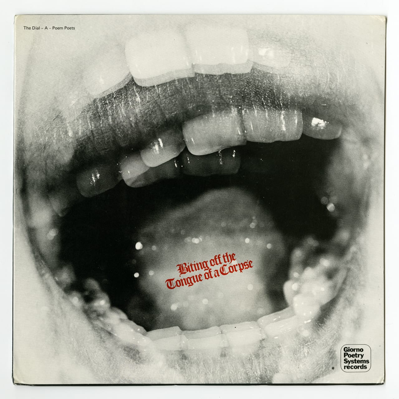 LP art work, front cover, Giorno Poetry Systems, 'The Dial-A-Poem Poets: Biting off the Tongue of a Corpse GP 005,' released by Giorno Poetry Systems in 1975. (courtesy Giorno Poetry Systems