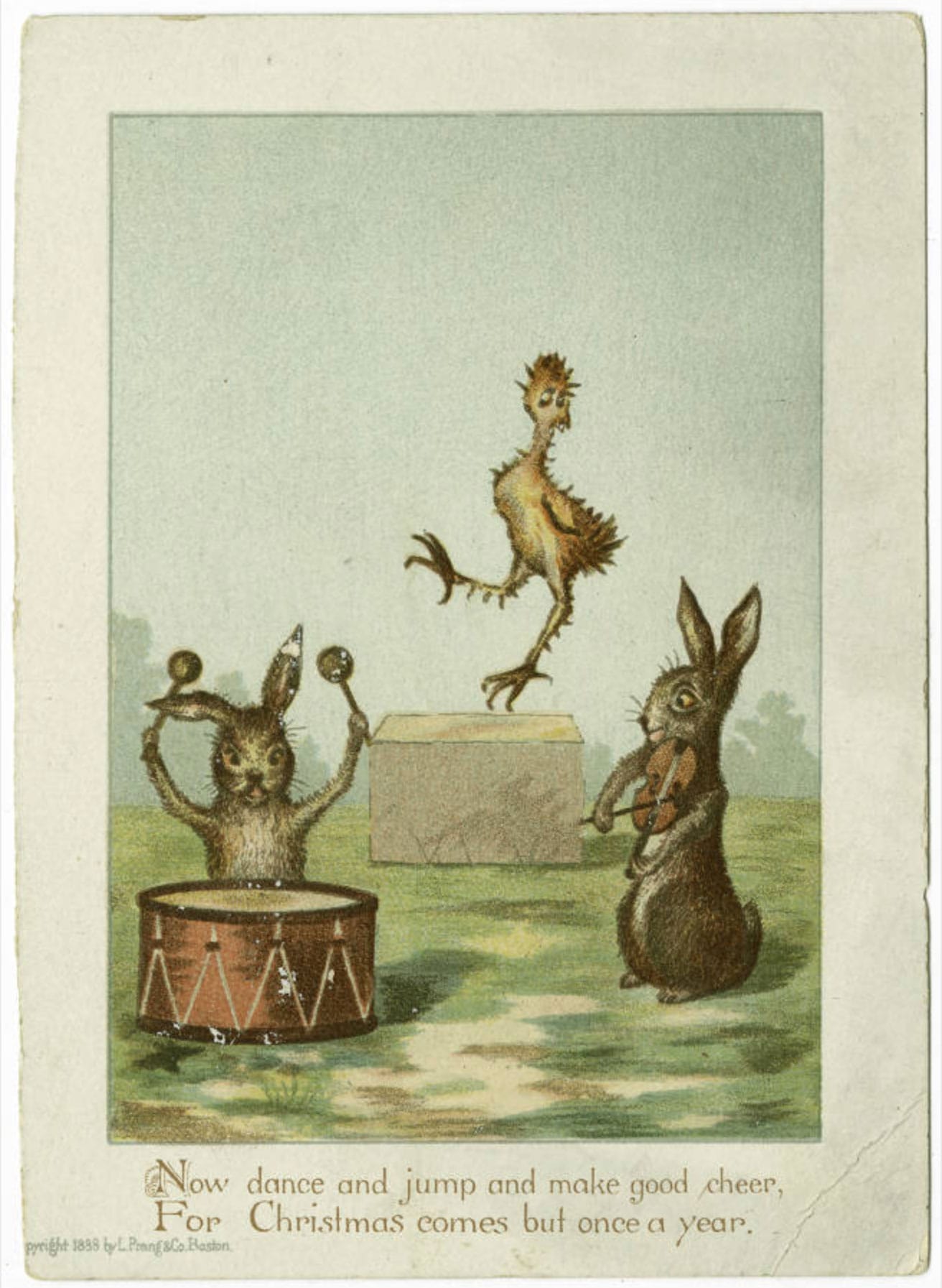 "Now dance and jump and make good cheer for Christmas comes but once a year" (L. Prang & Co., Boston, 1888)(via Special Collections Department, Postcard Collection, Enoch Pratt Free Library)