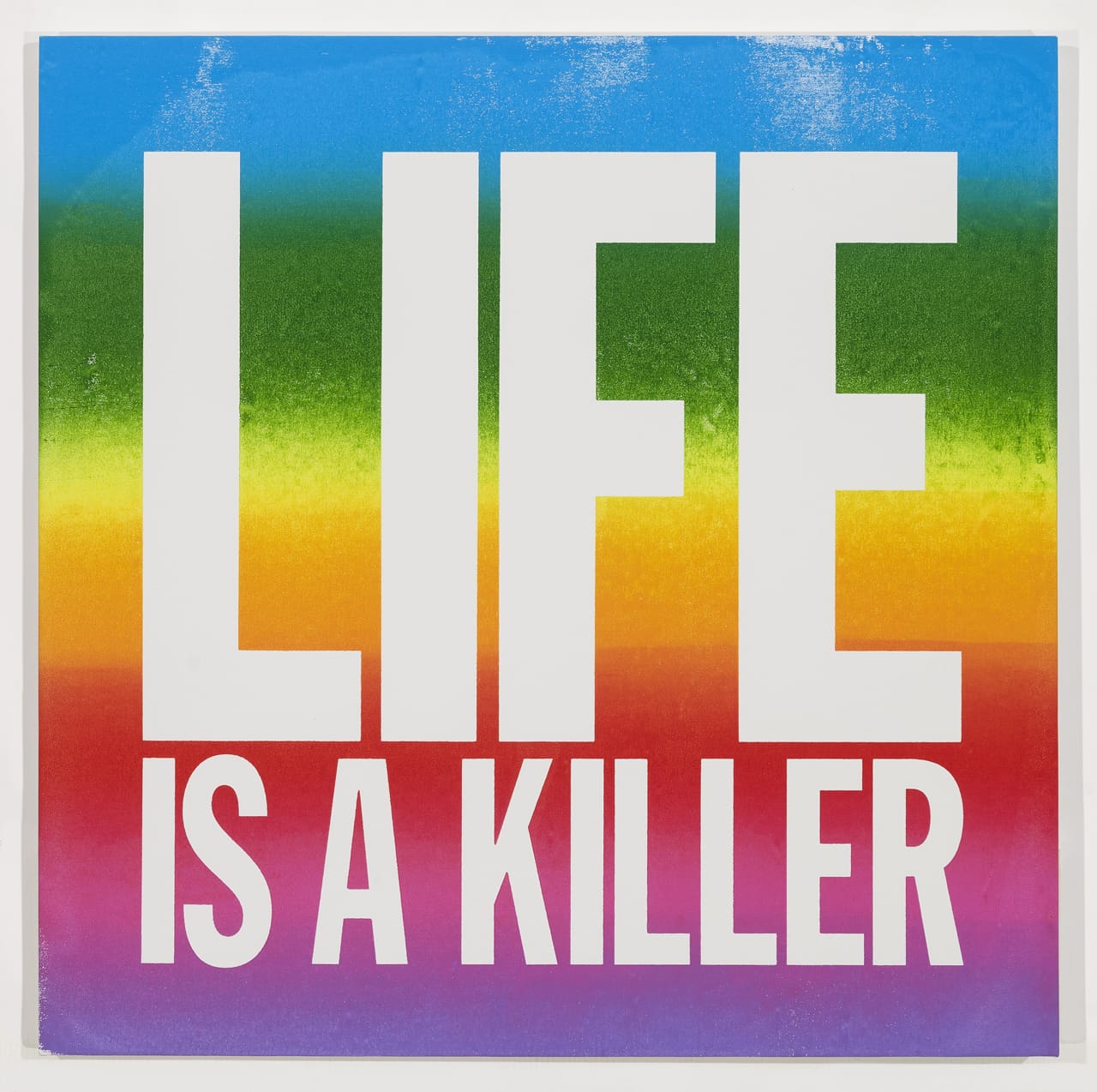 John Giorno, "LIFE IS A KILLER" (2015) (© John Giorno, courtesy of the artist and Almine Rech Gallery)