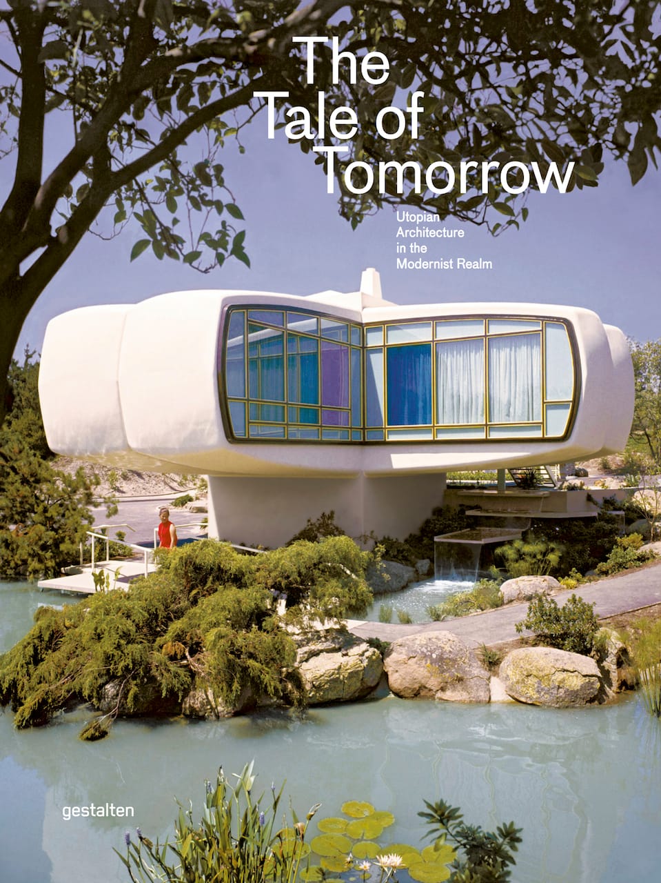 Cover of 'The Tale of Tomorrow' (courtesy Gestalten) (click to enlarge)