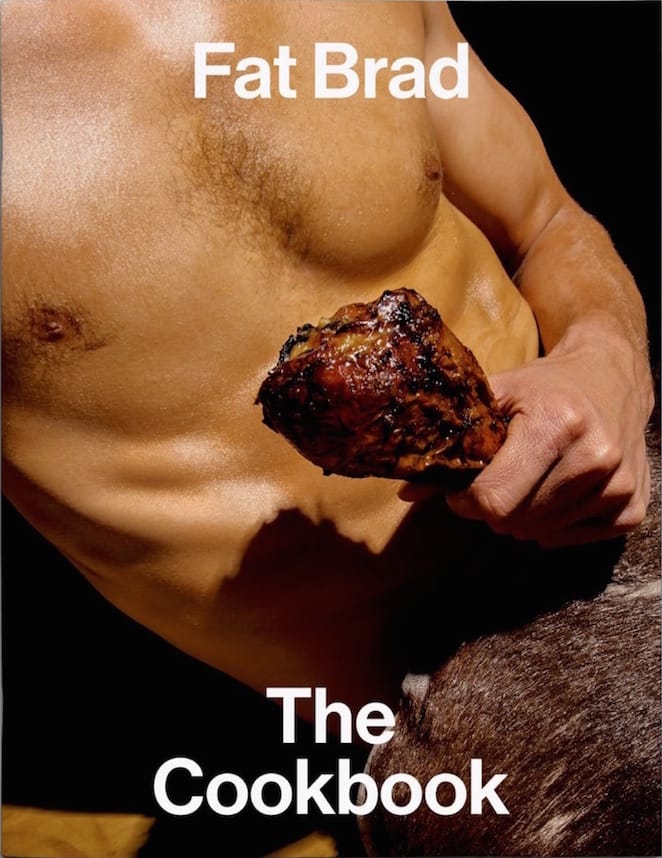 The cover of 'Fat Brad: The Cookbook'