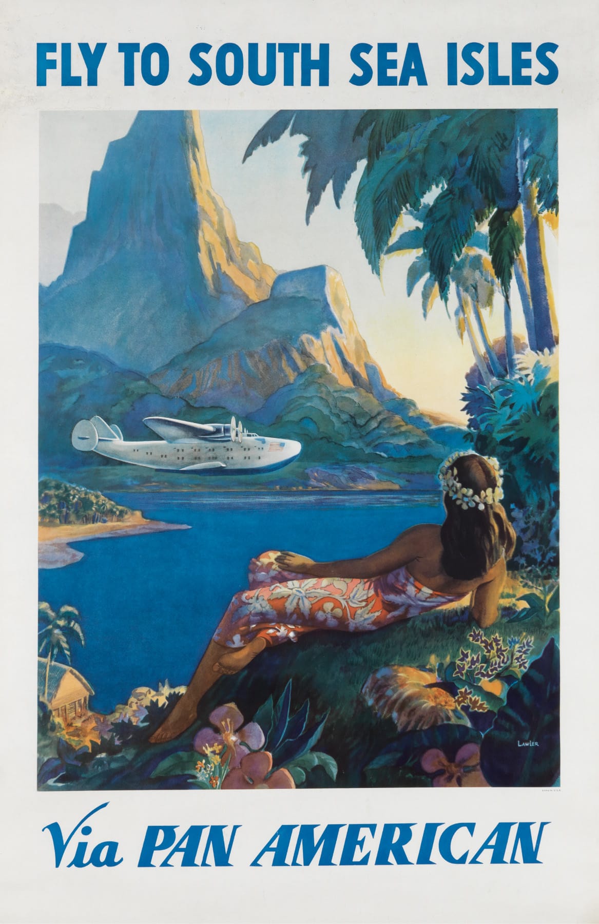 Paul George Lawler, "Fly to the South Sea Isles / Via Pan American" (c. 1938), estimate $8,000 to $12,000