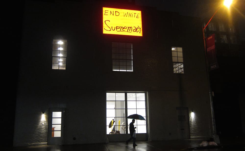 An Artist's "End White Supremacy" Sign Lights Up a New York Gallery's Facade