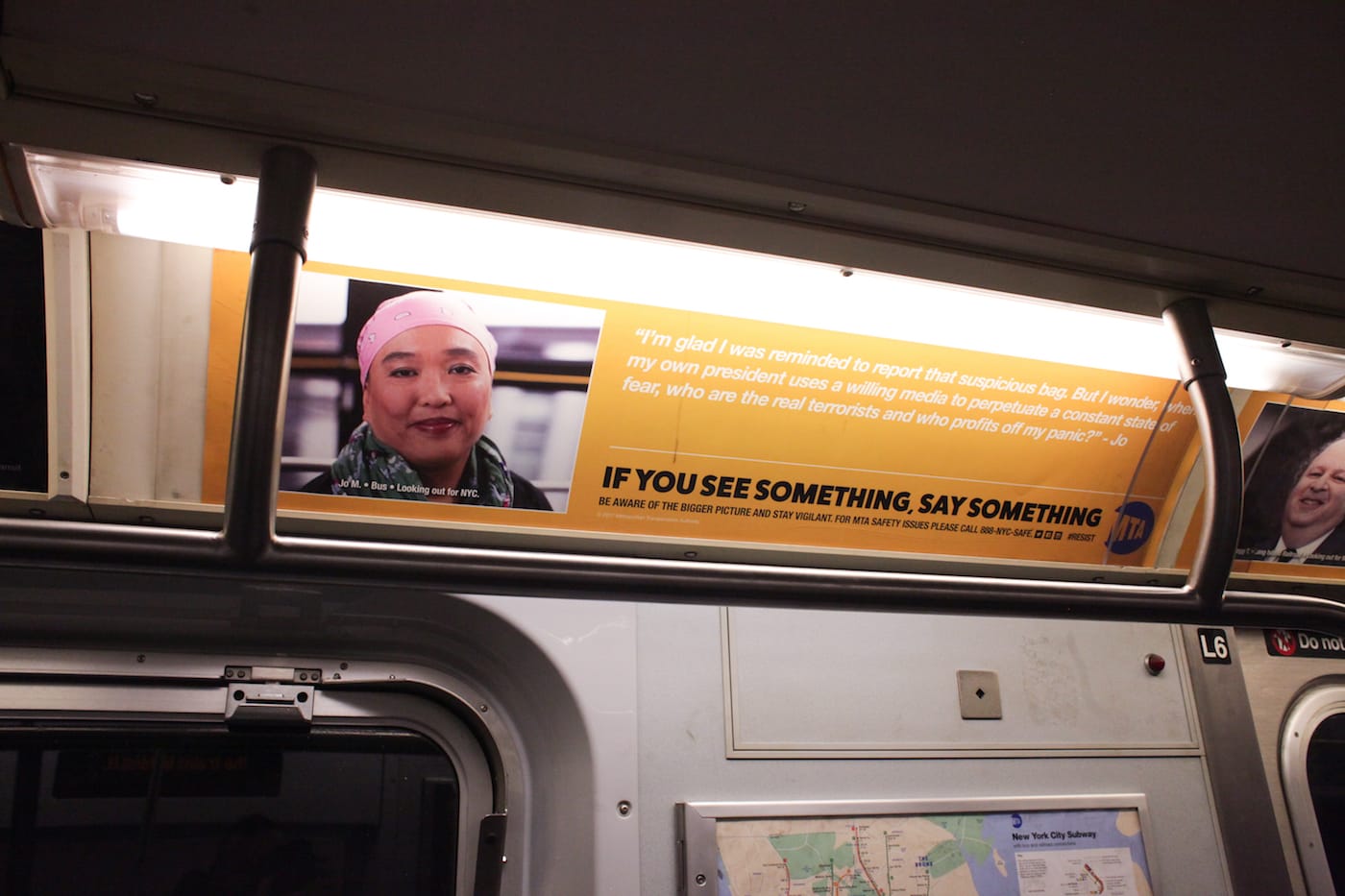 One of the substitute MTA ads, which reads: "I'm glad I was reminded to report that suspicious bag. But I wonder, when my own president uses a willing media to perpetuate a constant state of fear, who are the real terrorists and who profits off my panic?" (all photos courtesy the artist)