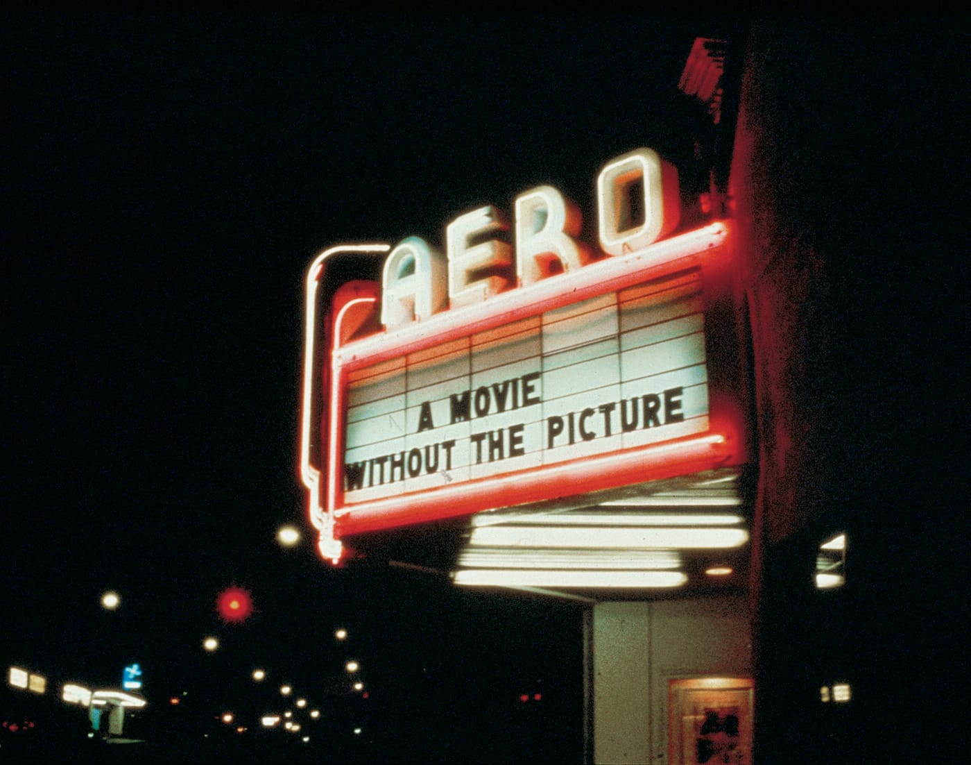 Louise Lawler, "Marquee for 'A Movie Will Be Shown Without the Picture' (1979), Aero Theatre, Santa Monica, California, December 7, 1979" (courtesy the artist)