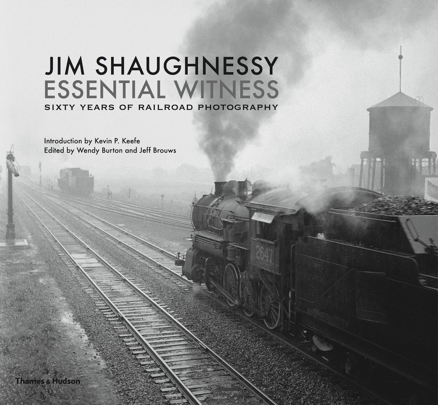 Cover of <em> Jim Shaughnessy Essential Witness: Sixty Years of Railroad Photography</em> (courtesy Thames & Hudson)