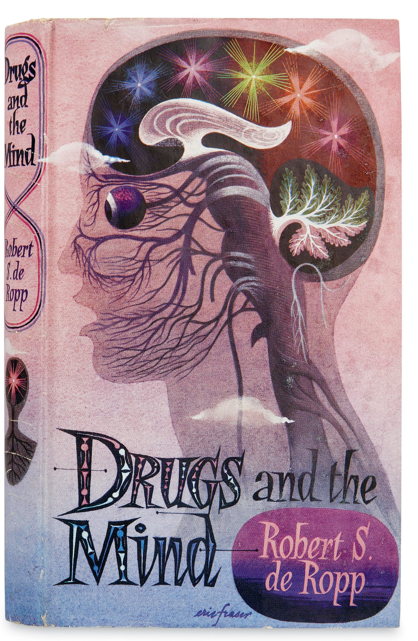 Art by Ric Fraser for <em>Drugs and the Mind</em> by Robert S. de Ropp (Scientific Book Club, 1957) Dr. de Ropp’s first book introduced readers to the joys and mental tortures of ancient herbs and modern drugs. (courtesy the Fraser Family)