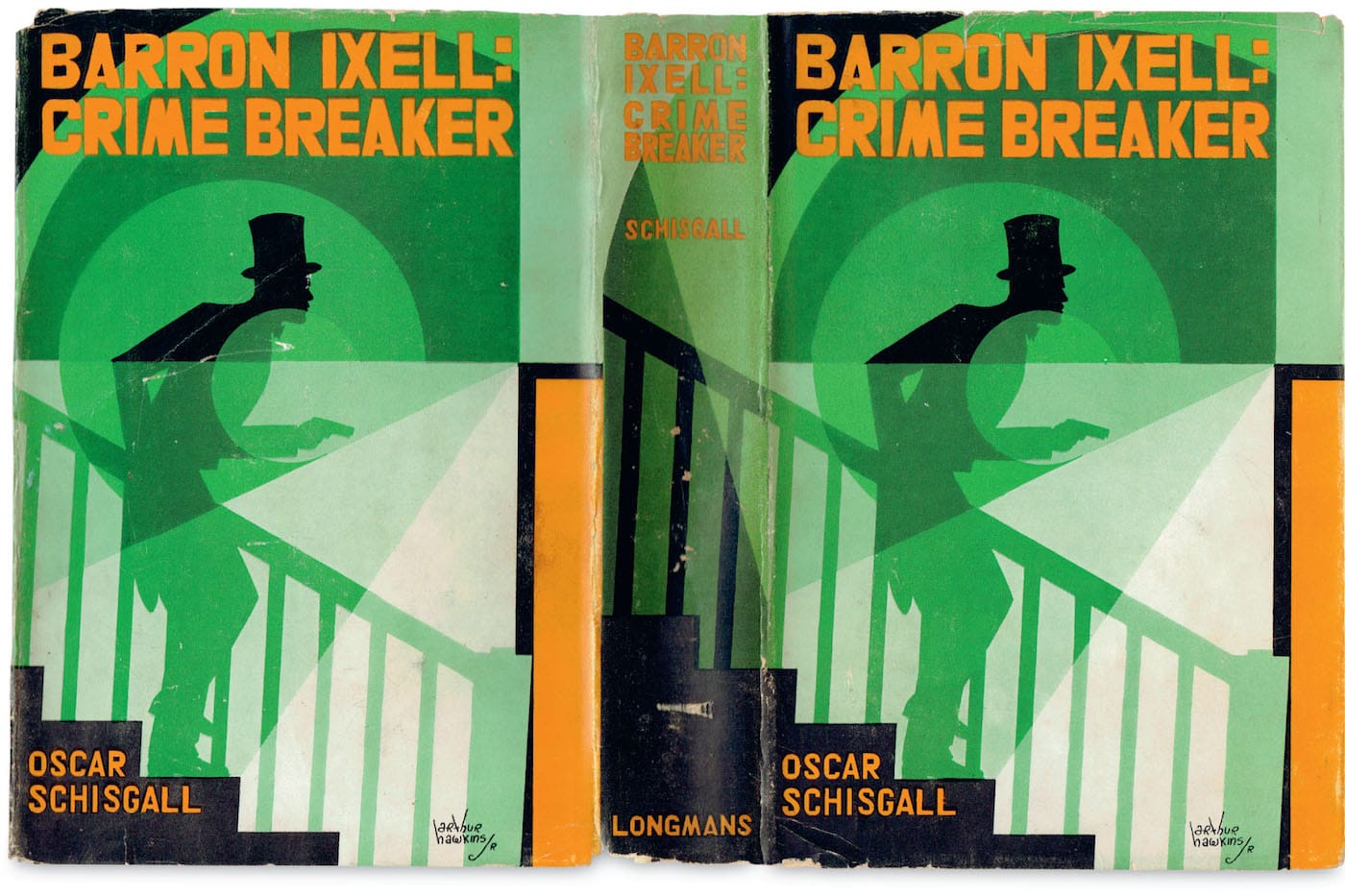 Art by Arthur Hawkins, Jr. for <em>Barron Ixell: Crime Breaker</em> by Oscar Schisgall (Longmans, Green & Co., New York, 1929). For this collection of stories featuring the intrepid international sleuth Barron Ixell, Hawkins’s highly theatrical design is repeated to create a full wraparound jacket. (© The Estate of Arthur Hawkins, Jr., photo courtesy Hyde Brothers Booksellers, Fort Wayne, Indiana)