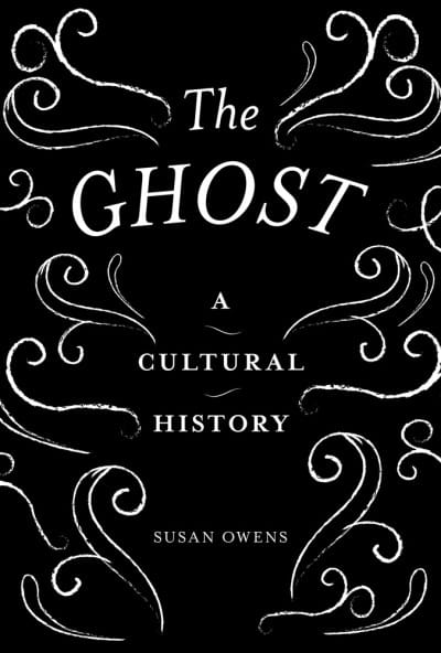 Cover of The Ghost: A Cultural History (courtesy Tate Publishing)