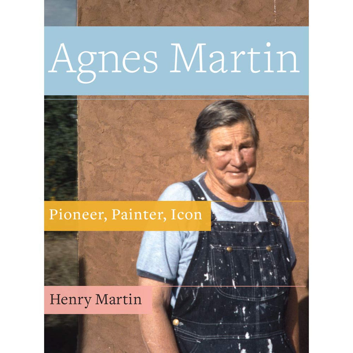 <em>Agnes Martin: Pioneer, Painter, Icon</em>