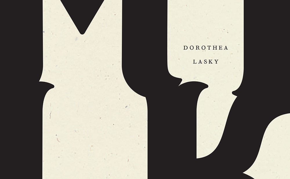 Dorothea Lasky's Provocative Poems about Motherhood