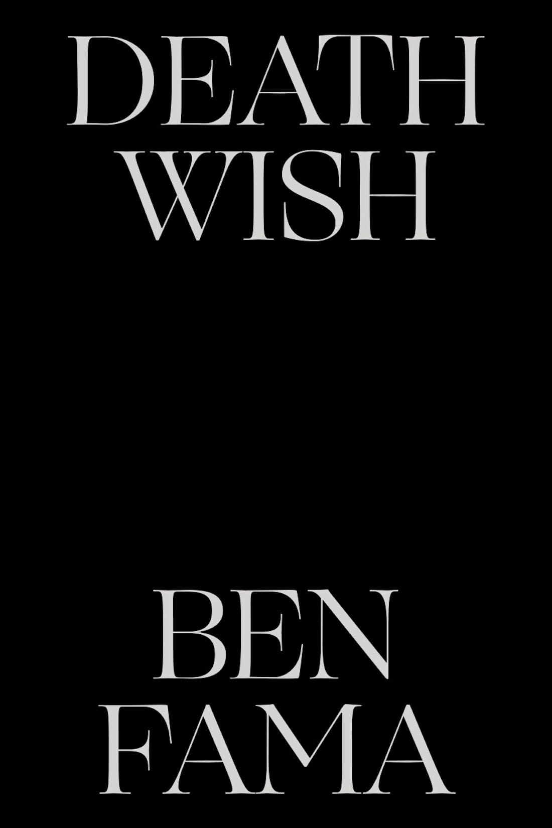 <em>Deathwish</em> by Ben Fama