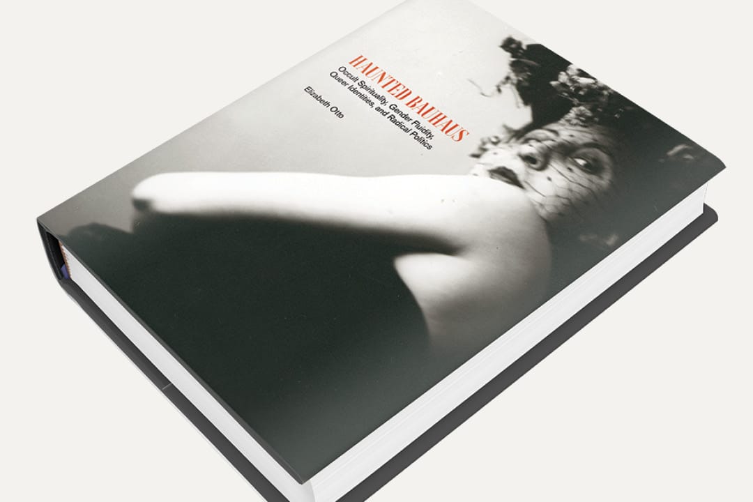 Elizabeth Otto Unlocks History in Haunted Bauhaus: Occult Spirituality, Gender Fluidity, Queer Identities, and Radical Politics