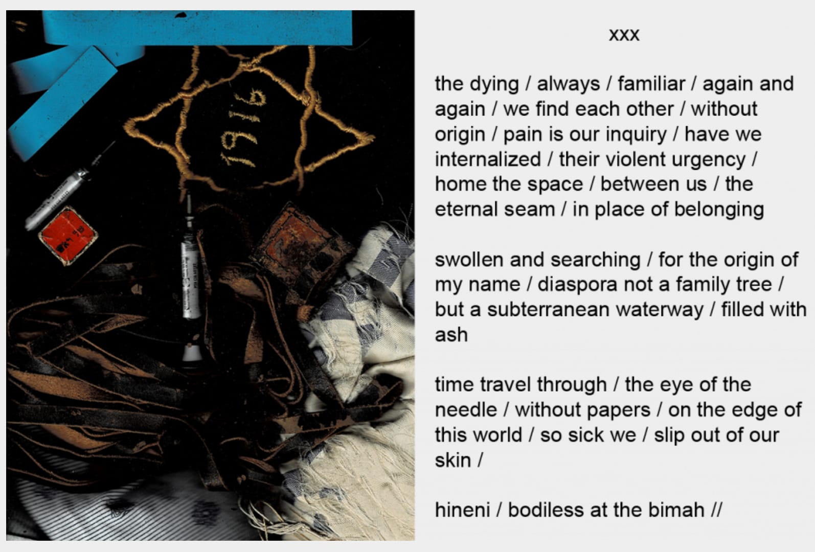 Perel and Ezra Benus, Bodiless At The Bimah, Medium and Material: poetry and photo scan collage, Perel’s grandfather’s tefillin, tallit, and tallit bag, two of Ezra’s used syringes and worn hospital gowns, history, spirit, and love of disabled, queer, and Jewish people, 2020.