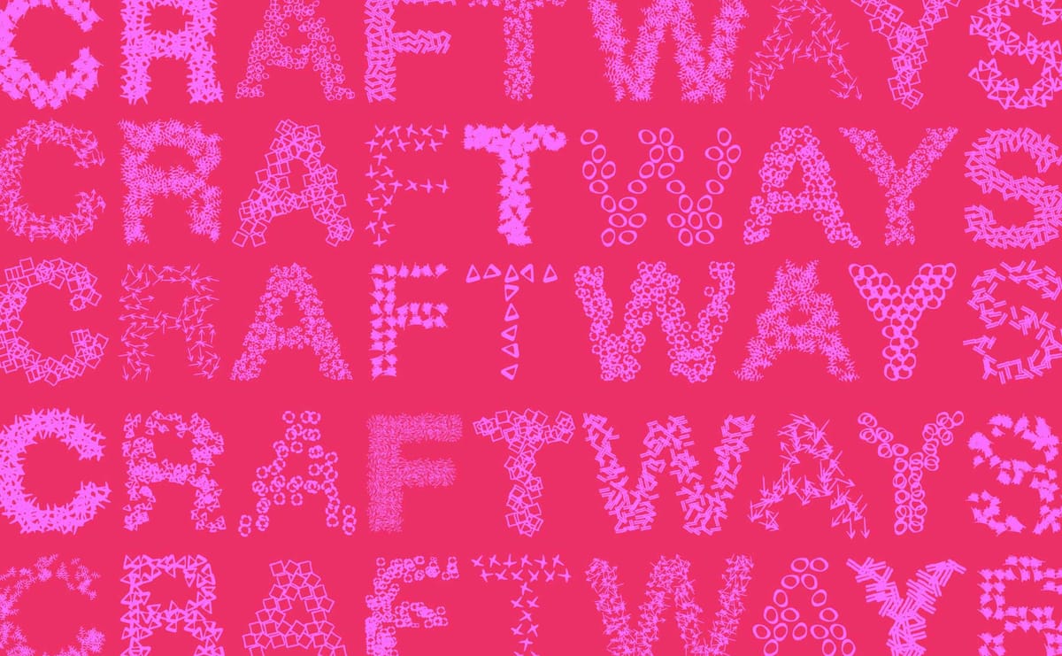 Craft Ways: Tending to Craft Explores How Collaborative Research Nurtures the Field