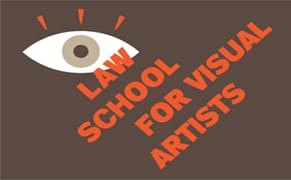Sign Up Now for Law School for Visual Artists in October