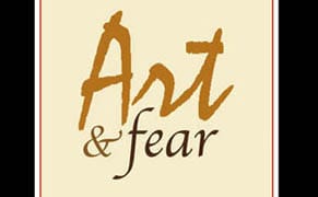 The Fear of Making Art