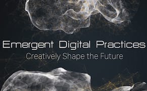 Emergent Digital Practices: Innovative MA and MFA Degrees in Denver Colorado