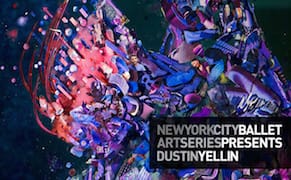 New York City Ballet Art Series Presents: Dustin Yellin