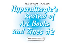2nd Ed. of 'Hyperallergic's Review of Art Books and Zines' Is Out!