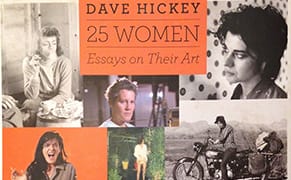 Dave Hickey, Ladies’ Man and Feminist, Made a Book About Women Artists