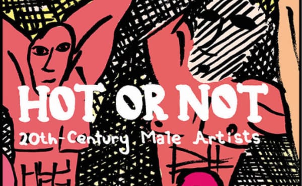 The Most Important Question About Modern Art's Great Men: Hot or Not?