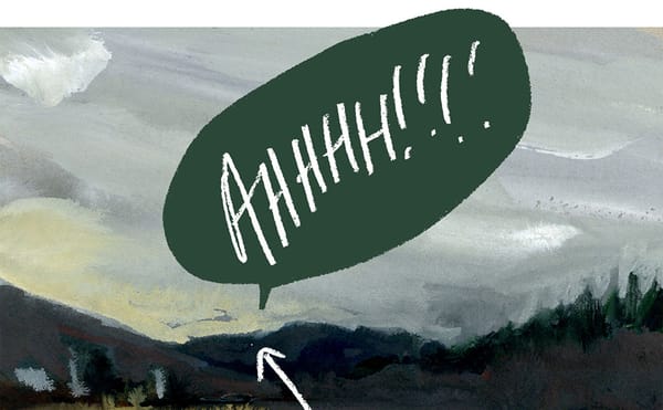 Artists, Go Find Your Mountaintop and Yell