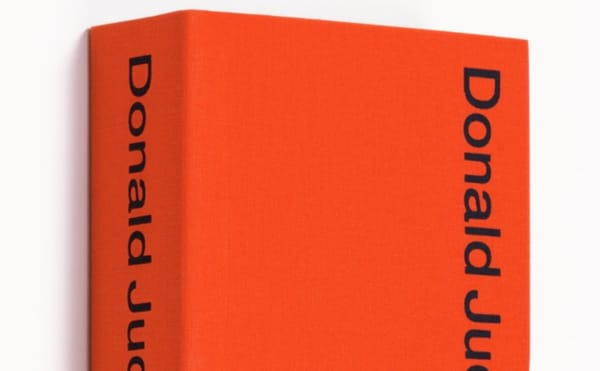 The Artist as Acerbic Critic: Donald Judd's Writings