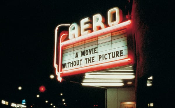 Louise Lawler, "Marquee for 'A Movie Will Be Shown Without the Picture' (1979), Aero Theatre, Santa Monica, California, Decem